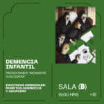 Demencia Infantil presenta Monigote Cualquiera en el Foro Indie Rocks!